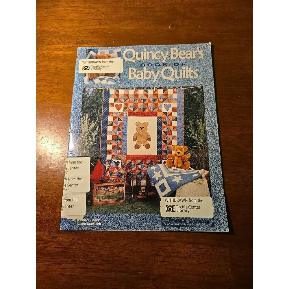 Quincy Bears Book of Baby Quilts By Jennifer Lokey & Karen Roossein